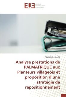 Analyse prestations de PALMAFRIQUE aux Planteurs villageois et proposition d’une stratégie de repositionnement
