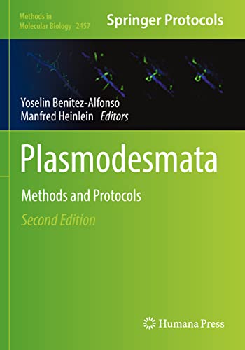 Plasmodesmata: Methods and Protocols (Methods in Molecular Biology, 2457, Band 2457)