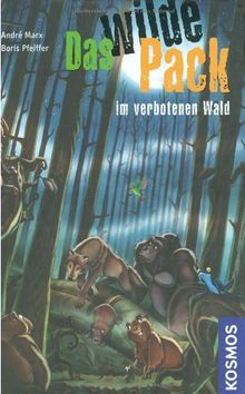 Das Wilde Pack, 6, im verbotenen Wald