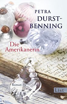 Die Amerikanerin: Roman (Die Glasbläser-Saga, Band 2) von Durst-Benning, Petra | Buch | Zustand gut