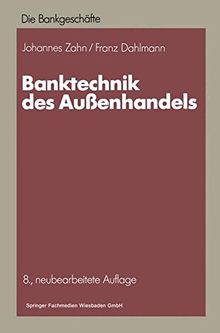 Banktechnik des Außenhandels (Die Bankgeschäfte)
