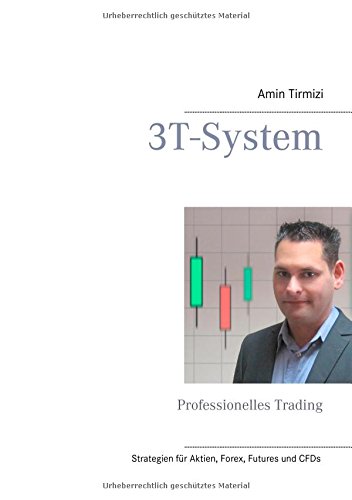 3T-System: Professionelles Trading
