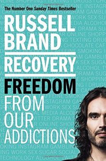 Recovery: Freedom From Our Addictions