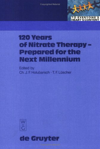 120 Years of Nitrate Therapy, Prepared for the Next Millenium