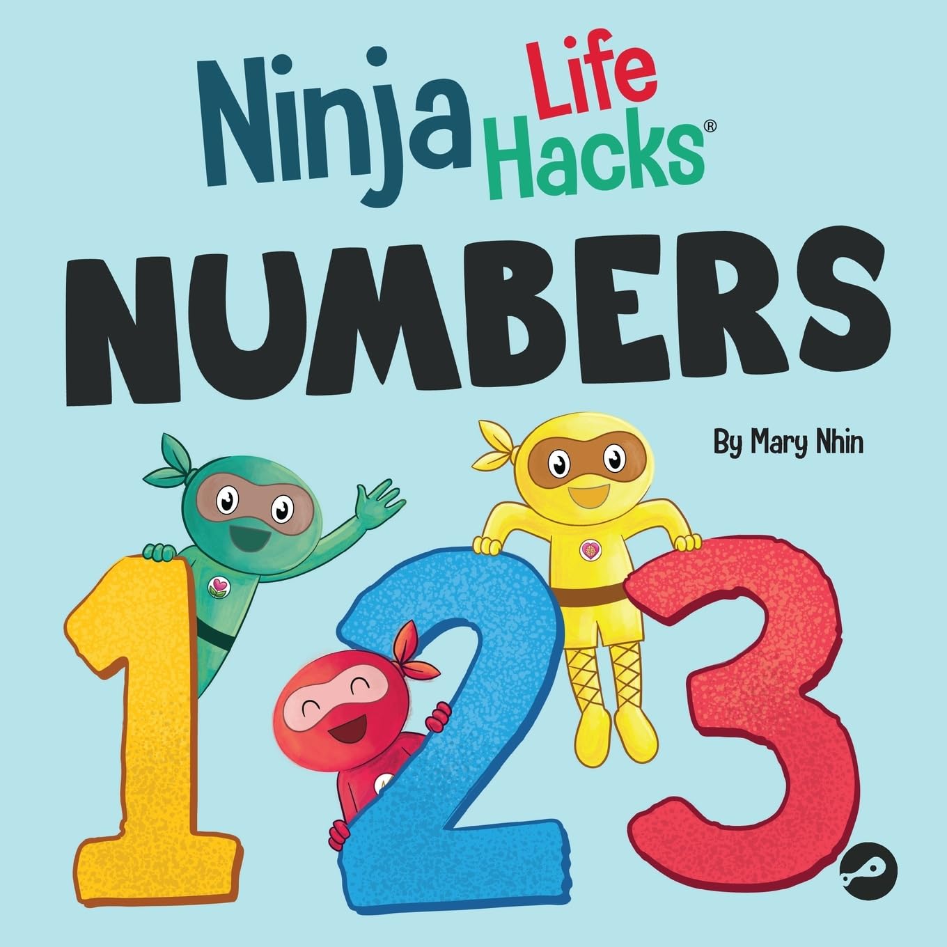 Ninja Life Hacks NUMBERS: Perfect Children's Book for Babies, Toddlers, Preschool About Counting and Numbers (Little Ninja Life Hacks, Band 4)