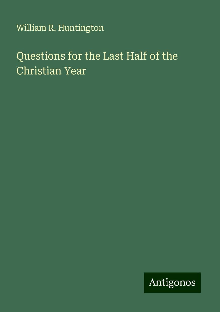Questions for the Last Half of the Christian Year