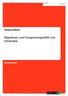 Migrations- und Integrationspolitik von Schweden