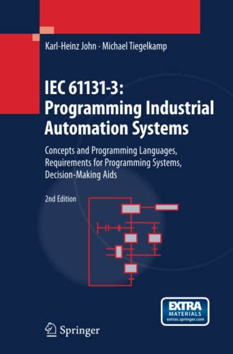 IEC 61131-3: Programming Industrial Automation Systems: Concepts and Programming Languages, Requirements for Programming Systems, Decision-Making Aids