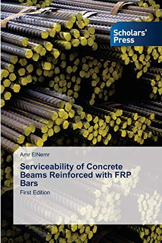 Serviceability of Concrete Beams Reinforced with FRP Bars: First Edition