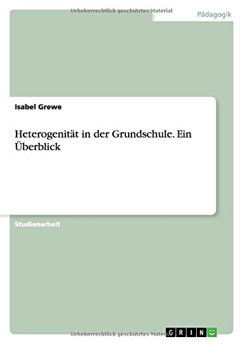 Heterogenität in der Grundschule. Ein Überblick