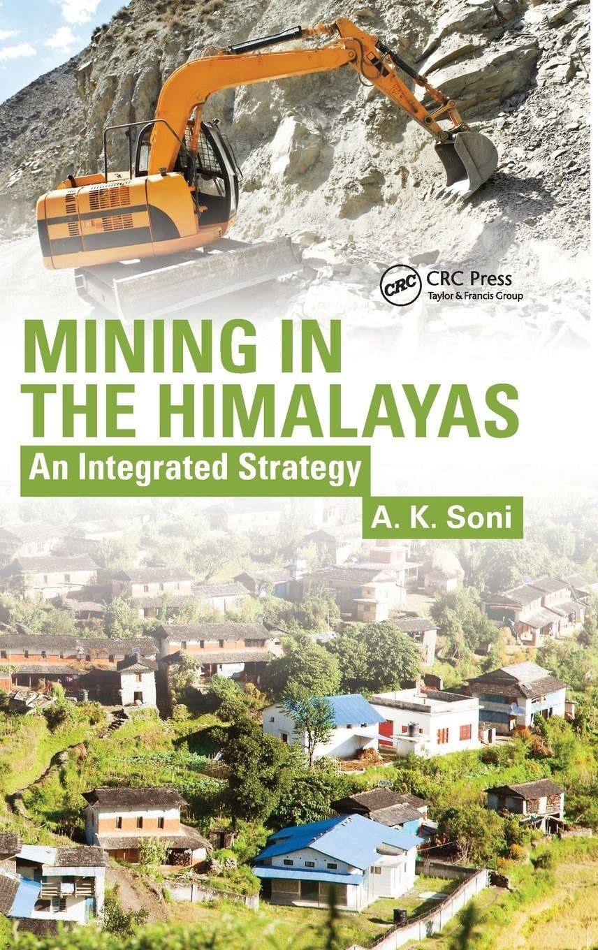 Mining in the Himalayas: An Integrated Strategy