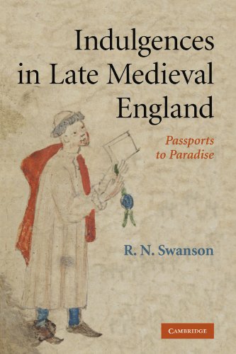 Indulgences in Late Medieval England: Passports to Paradise?