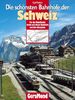Bahnhöfe der Schweiz