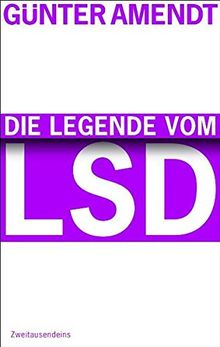 Die Legende vom LSD von Günter Amendt | Buch | Zustand sehr gut