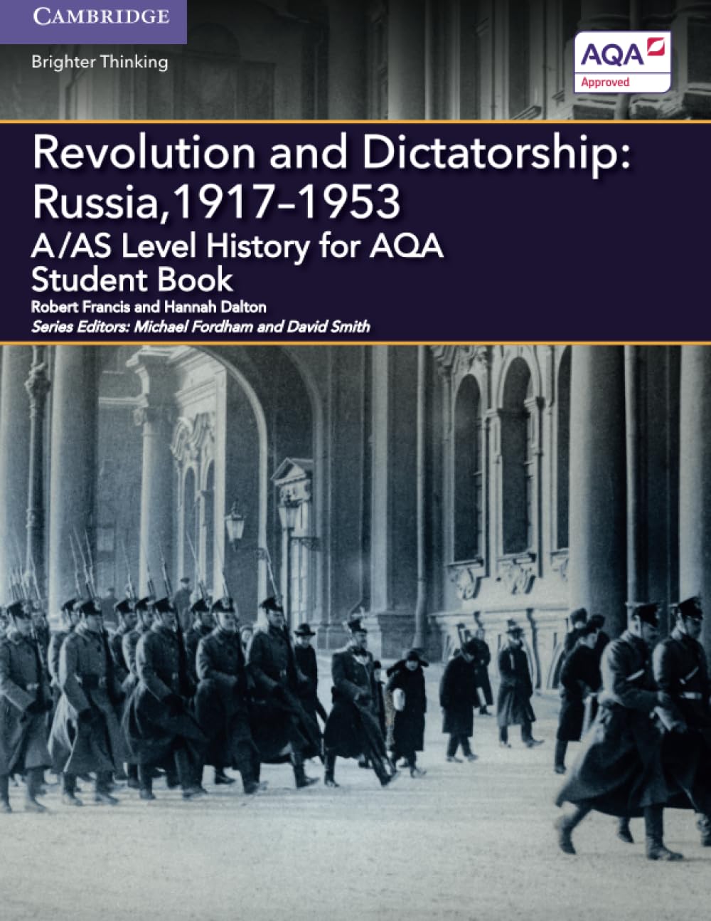 A/AS Level History for AQA Revolution and Dictatorship: Russia, 1917–1953 (Level (As) History Aqa)