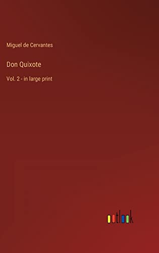 Don Quixote: Vol. 2 - in large print