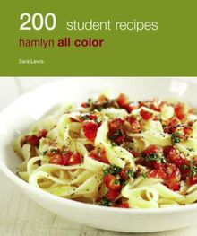 Hamlyn All Colour Cookery: 200 Student Meals: Hamlyn All Color Cookbook