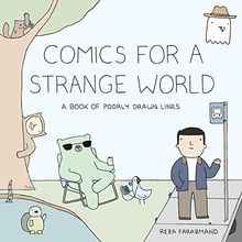 Comics for a Strange World: A Book of Poorly Drawn Lines