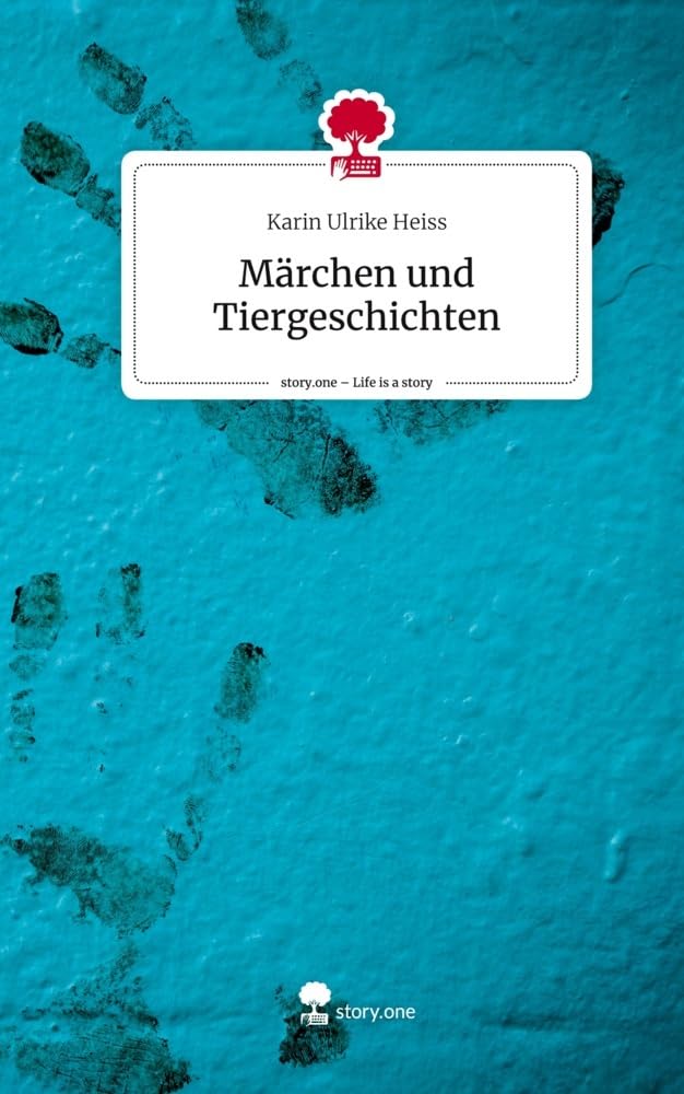 Märchen und Tiergeschichten. Life is a Story - story.one: DE