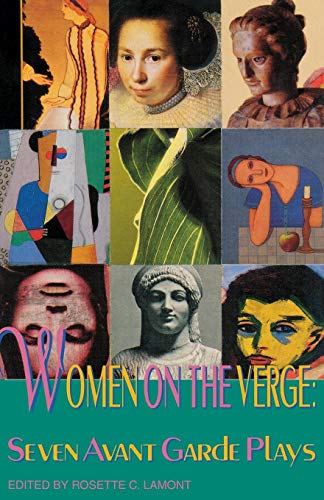 Women on the Verge: Seven Avant Garde Plays: Seven Avant-garde American Plays (Applause Books)