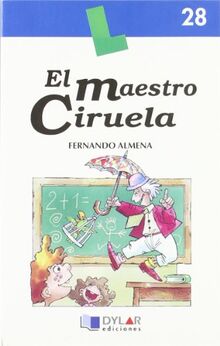 El maestro Ciruela