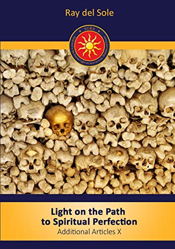 Light on the path to spiritual perfection - Additional Articles X
