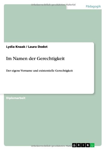 Im Namen der Gerechtigkeit: Der eigene Vorname und existentielle Gerechtigkeit