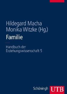 Familie. Handbuch der Erziehungswissenschaft: Handbuch der Erziehungswissenschaft 5 Studienausgabe