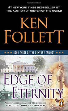 Edge of Eternity: Book Three of the Century Trilogy