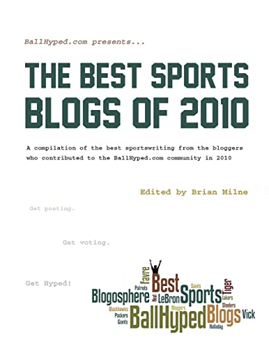 Ballhyped.Com Presents . . . The Best Sports Blogs Of 2010
