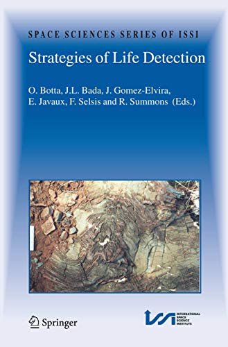 Strategies of Life Detection: Space Sciences Series of ISSI