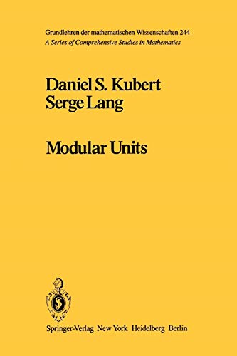 Modular Units (Grundlehren der mathematischen Wissenschaften, 244, Band 244)