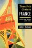 Twentieth-Century France: Politics and Society in France 1898-1991 (Hodder Arnold Publication)