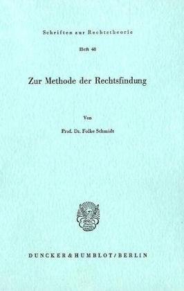 Zur Methode der Rechtsfindung.: Aus dem Schwedischen und Englischen übertragen von Joachim Heilmann.