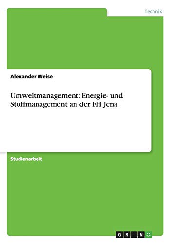 Umweltmanagement: Energie- und Stoffmanagement an der FH Jena