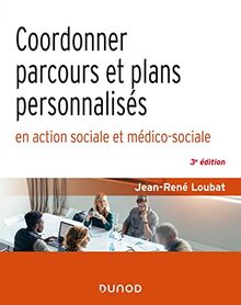 Coordonner parcours et plans personnalisés en action sociale et médico-sociale