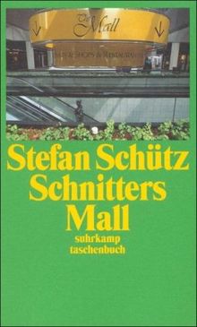 Schnitters Mall: Eine kanadische Erzählung (suhrkamp taschenbuch)