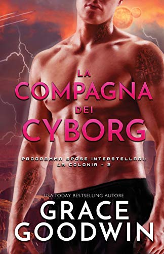 La compagna dei cyborg: (per ipovedenti) (Programma Spose Interstellari, Band 2)