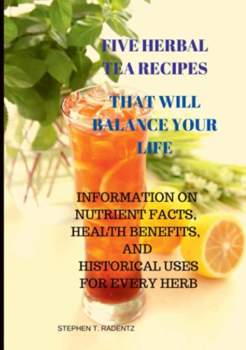 FIVE HERBAL TEA RECIPES TO BALANCE YOUR LIFE.