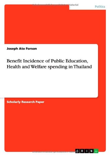 Benefit Incidence of Public Education, Health and Welfare spending in Thailand