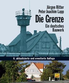 Die Grenze. Ein deutsches Bauwerk