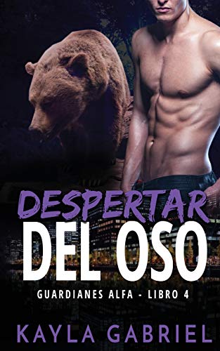 Despertar del oso (Guardianes Alfa, Band 3)