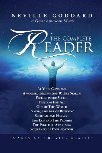 Neville Goddard, The Complete Reader