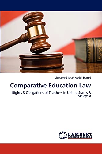 Comparative Education Law: Rights & Obligations of Teachers in United States & Malaysia