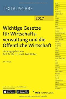 Wichtige Gesetze für Wirtschaftsverwaltung und die Öffentliche Wirtschaft (Textausgabe)