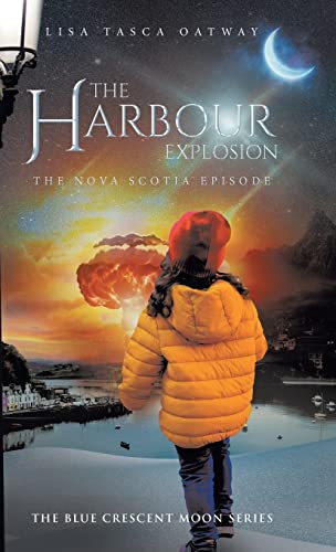 The Harbour Explosion: The Nova Scotia Episode