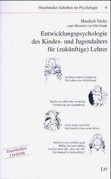 Entwicklungspsychologie des Kindes- und Jugendalters für (zukünftige) Lehrer