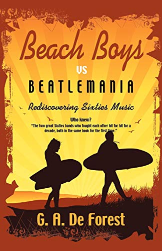 BEACH BOYS vs Beatlemania: Rediscovering Sixties Music
