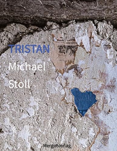 TRISTAN: Im Verstehen einer Liebe