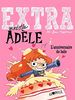 Extra Adèle. L'anniversaire de Jade